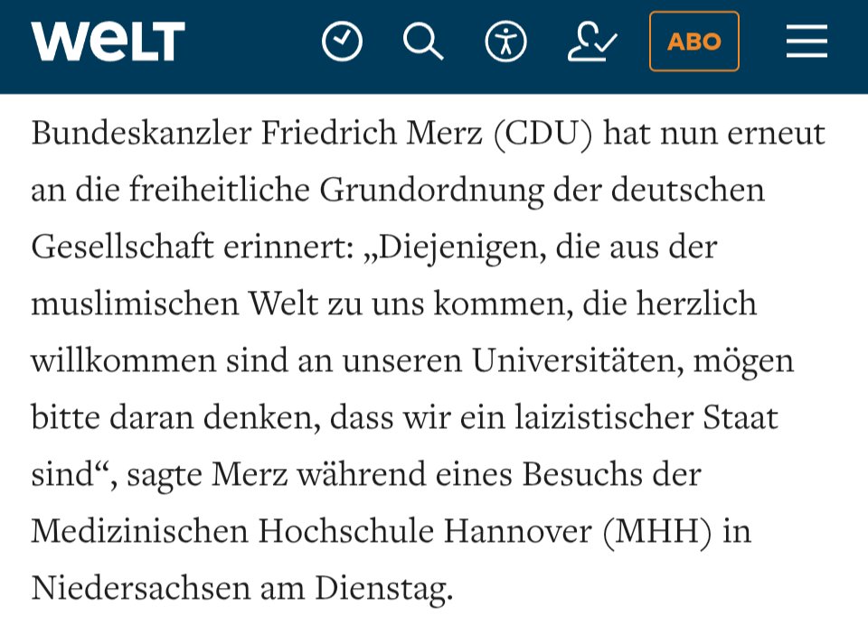 jreichelt's tweet image. Friedrich Merz: „Diejenigen, die aus der muslimischen Welt zu uns kommen, die herzlich willkommen sind an unseren Universitäten, mögen bitte daran denken, dass wir ein laizistischer Staat sind."
Der Bundeskanzler sollte wissen, dass Deutschland nicht laizistisch, sondern…