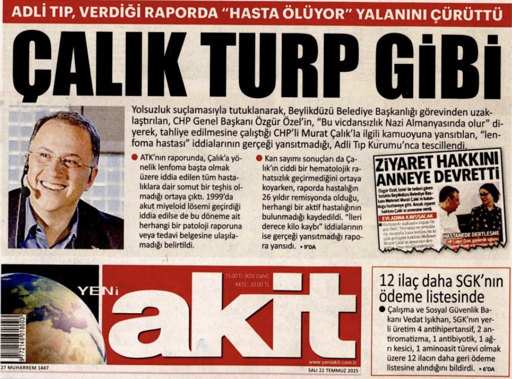 Yeni AK’IT’in manşetine bakar mısınız?
Murat Çalık turp gibiymiş!
Lan vicdansızlar adam içeri girdiğinden bu yana 
25 kilo verdi!
Üstelik hakkında hiç bir delil yok!
Murat Çalık,ev hapsine alınsa ne olacak?
Olmayan yargının incileri mi dökülecek?
#MuratÇalıkSerbestBırakılsın !!
