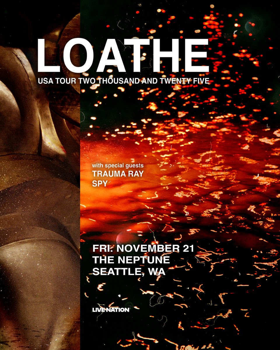 stgpresents's tweet image. JUST ANNOUNCED 🔥 LOATHE is coming to The Neptune on Friday, Nov. 21 for the North American Tour 2025 with Trauma Ray & SPY! Tickets on sale this Friday, 7/25 at 10am at STGPresents.org 🤘