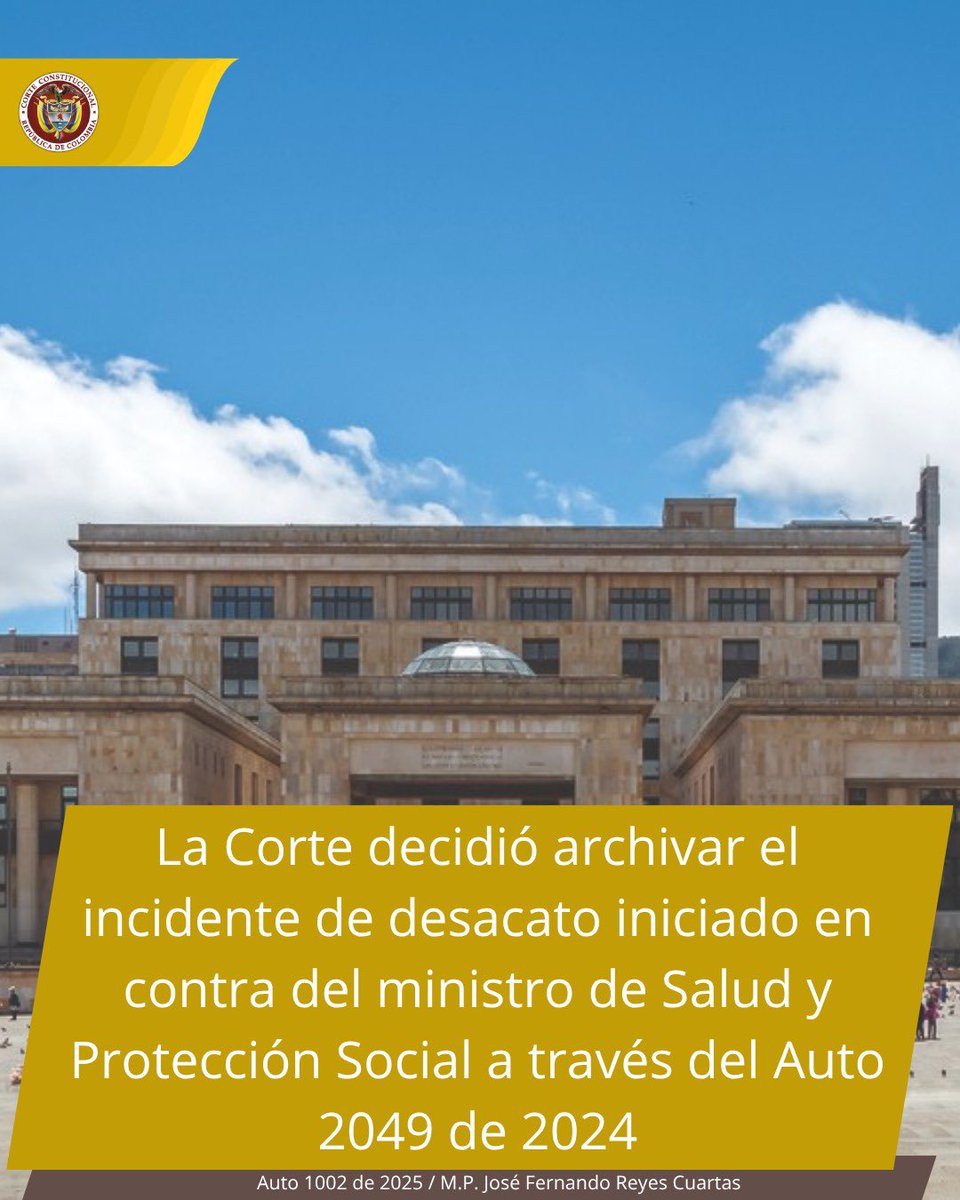 CConstitucional's tweet image. #LaCorteInforma que decidió archivar el incidente de desacato iniciado en contra del ministro de Salud y Protección Social a través del Auto 2049/2024
Auto 1002/25
M.P. José Fernando Reyes C.
Boletín ➡️ y conoce el micrositio de esta sala de seguimiento: lc.cx/l83c1M