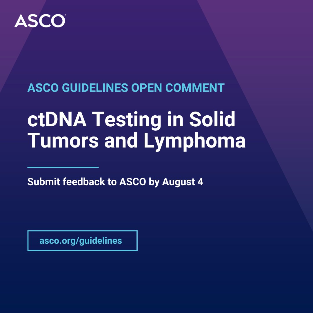 ASCO's tweet image. New draft guideline alert! 🚨 ASCO's "ctDNA Testing in Solid Tumors and Lymphoma" is open for comments until August 4.
Share your feedback: brnw.ch/21wUkJb