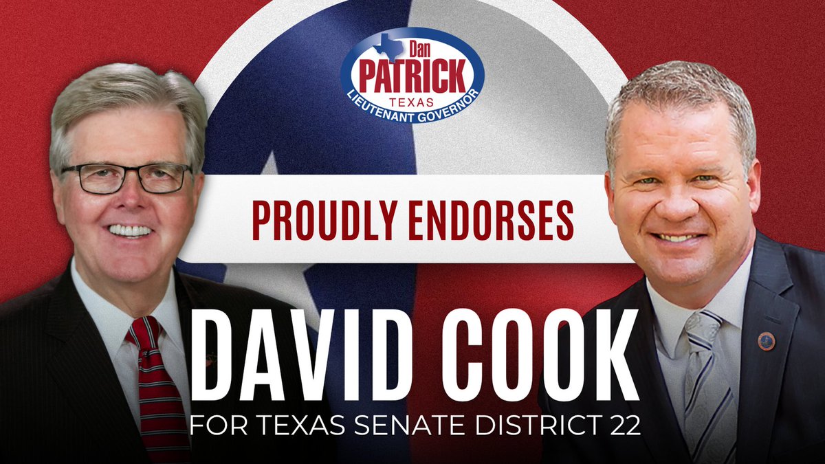 DanPatrick's tweet image. As President of the Texas Senate, I need Senators who have the experience to take on some of the most complex issues facing Texas today. Former Mayor, businessman, and State Representative @DavidCookTexas will have an impact on day one. He has my complete endorsement for Senate…