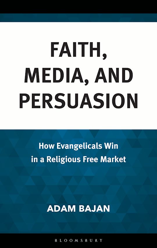 Faith, Media, and Persuasion by Adam Bajan explores how non-denominational evangelical organizations orchestrate commercial-grade entertainment media to amplify religious rhetoric.

Learn more: bit.ly/4eWpObn