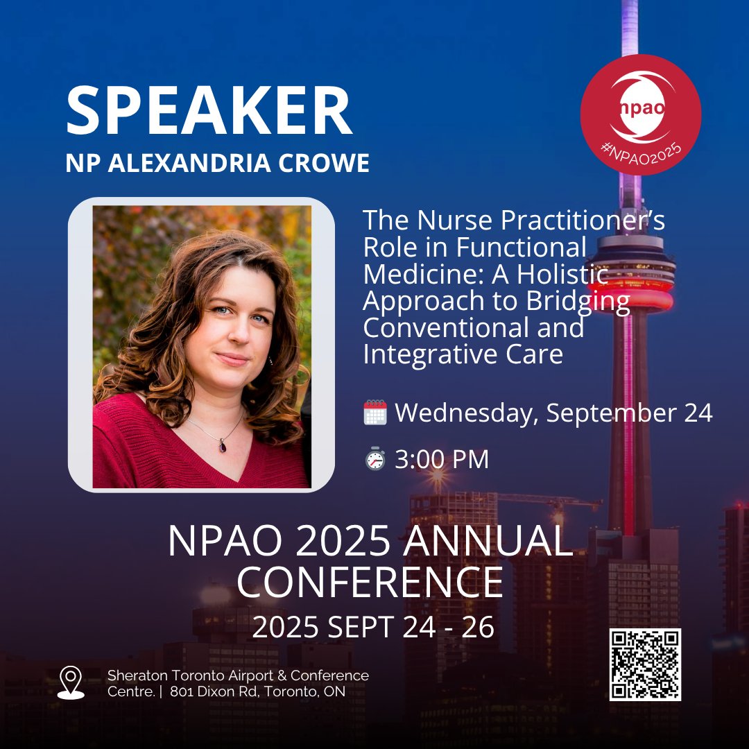 📢 Don’t miss NP Alexandria Crowe's hands-on workshop: “The Nurse Practitioner’s Role in Functional
Medicine: A Holistic Approach to Bridging Conventional and Integrative Care”
🗓️  Wednesday, Sept 24 | ⏰ 3 PM at #NPAO2025

Join us in Toronto, September 24-26, for the 2025 NPAO