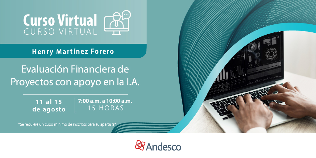 Curso virtual
Evaluación financiera de proyectos con apoyo en la I.A.

🗓️ 11 al 15 de agosto
🕖 7:00 a.m. - 10:00 a.m.

Más información aquí:
andesco.org.co/evento/evaluac…