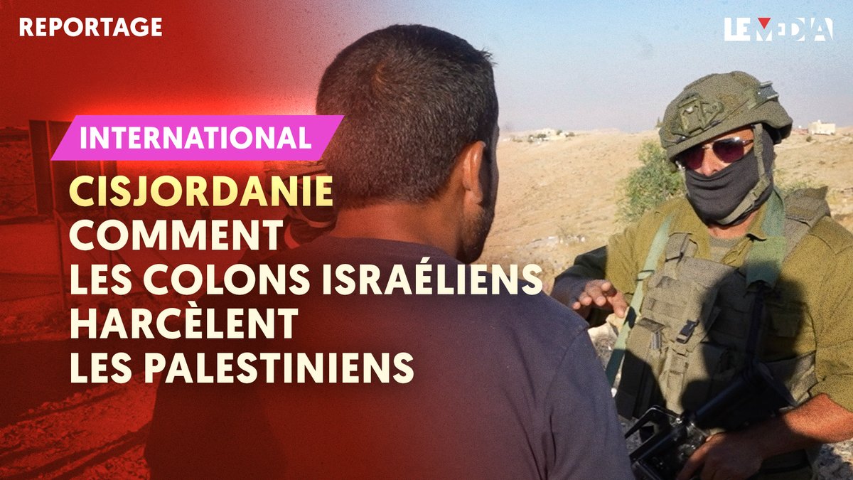 LeMediaTV's tweet image. CISJORDANIE : COMMENT LES COLONS ISRAÉLIENS HARCÈLENT LES PALESTINIENS
Reportage de @Khadija_Toufik, actuellement en Cisjordanie.
➡️lemediatv.fr/emissions/2025…