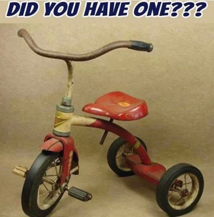 gggirl924's tweet image. You should’ve seen my tricycle. It kind of looked like this one, but without the rubber on the wheels. I rode around on the rims. I was just happy to have one. Did you?