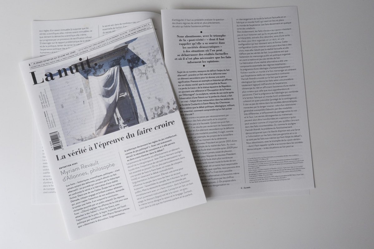 « Je pense très profondément que la démocratie seule peut produire les conditions – si imparfaites soient-elles – d'une capacité du "dire vrai" à prévaloir par le biais, notamment, d’une presse libre et des contre-pouvoirs. », Myriam Revault d’Allonnes, <a href="/La_nuit_/">La nuit.</a> 6