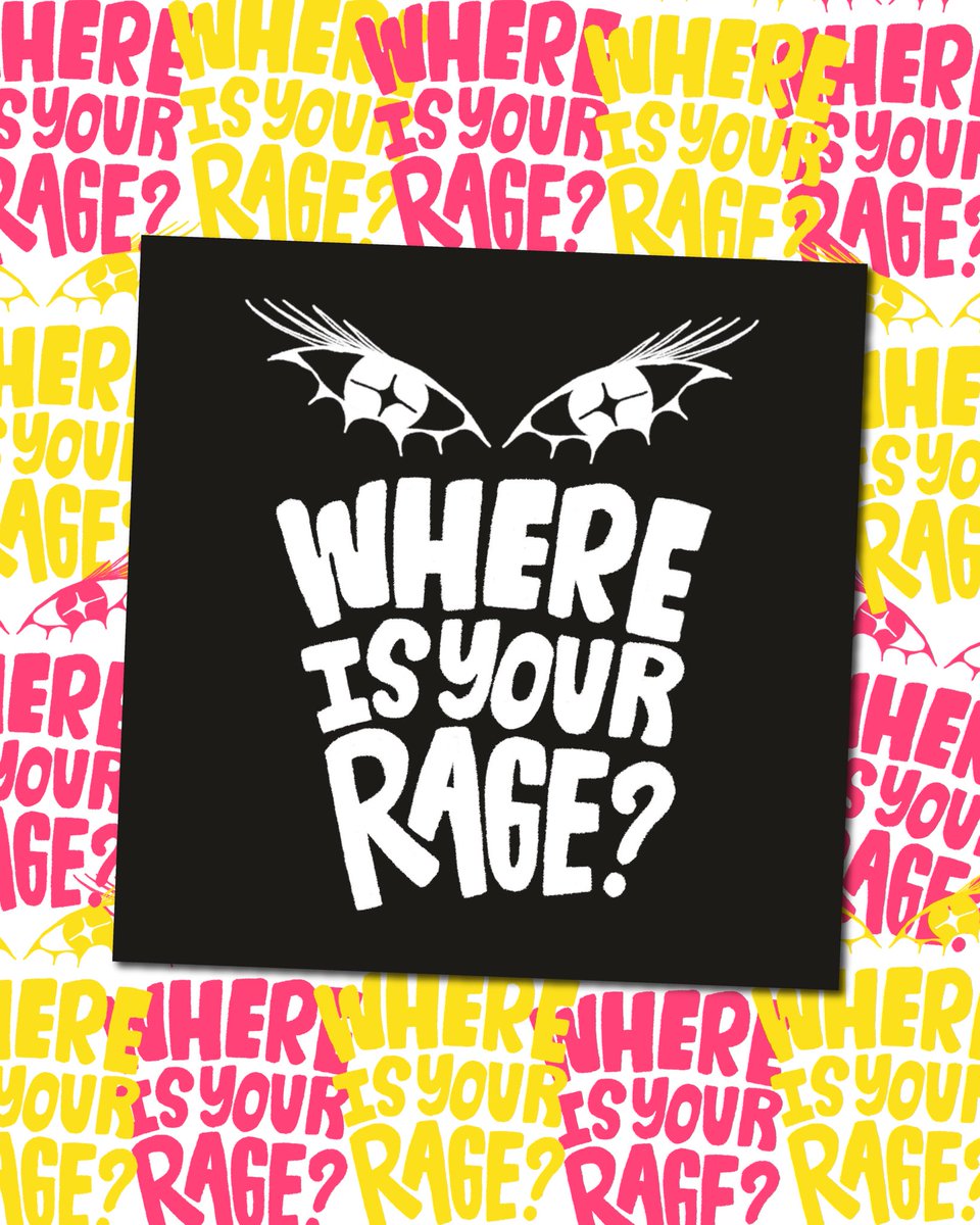 WHERE IS YOUR RAGE?