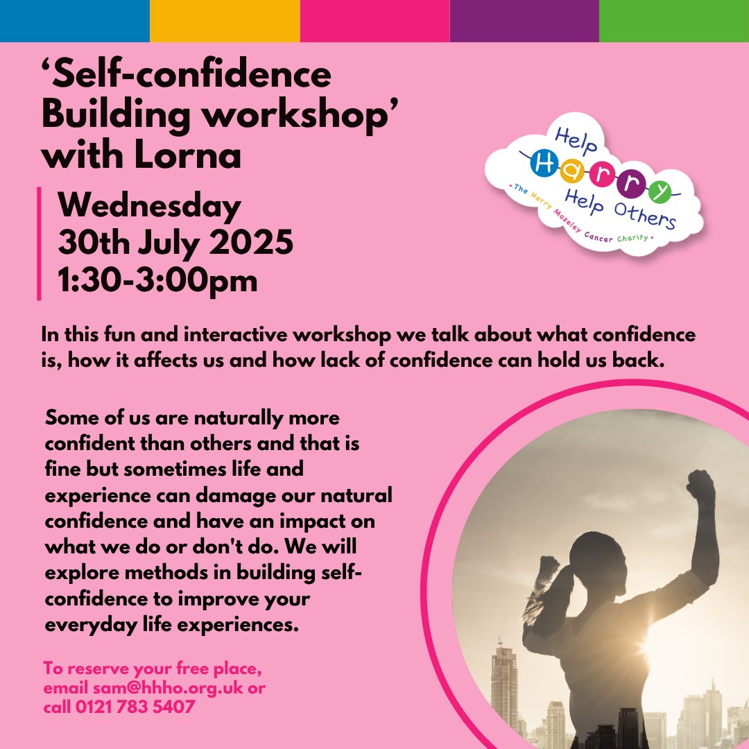 harry's mom #HHHO (@harry_moseley) on Twitter photo Do you struggle with self confidence and does it impact on your daily life? This could just for you. A cancer diagnosis can affect people in different ways including confidence
To find out more and book your place at this workshop, contact Sam on 0121 783 5407 or sam@hhho.org.uk Do you struggle with self confidence and does it impact on your daily life? This could just for you. A cancer diagnosis can affect people in different ways including confidence
To find out more and book your place at this workshop, contact Sam on 0121 783 5407 or sam@hhho.org.uk