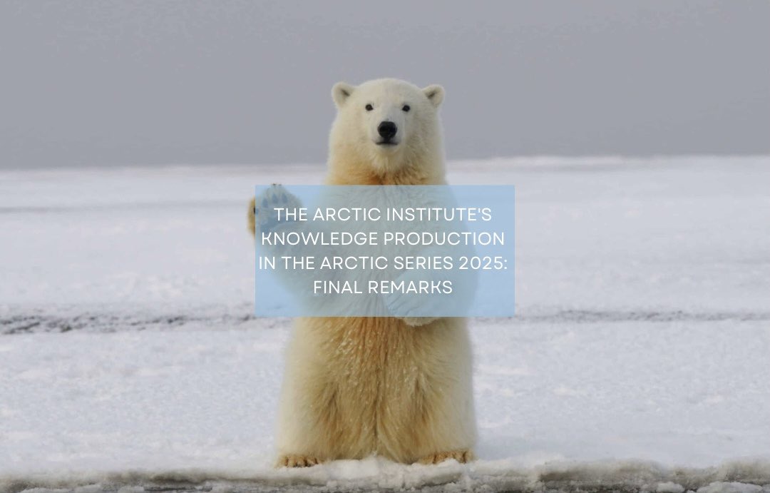 The Arctic Institute (@arcticinstitute) on Twitter photo 🌎 Today’s publication by TAI’s Gabriella Gricius (<a href="/ModernFledgling/">Gabriella Gricius</a>) & Trym Eiterjord: “The #Arctic Institute's Knowledge Production in the Arctic Series 2025: Final Remarks” ❄️
🔗 Link to the final part of this TAI series ⤵️ thearcticinstitute.org/the-arctic-ins… 🌎 Today’s publication by TAI’s Gabriella Gricius (<a href="/ModernFledgling/">Gabriella Gricius</a>) & Trym Eiterjord: “The #Arctic Institute's Knowledge Production in the Arctic Series 2025: Final Remarks” ❄️
🔗 Link to the final part of this TAI series ⤵️ thearcticinstitute.org/the-arctic-ins…