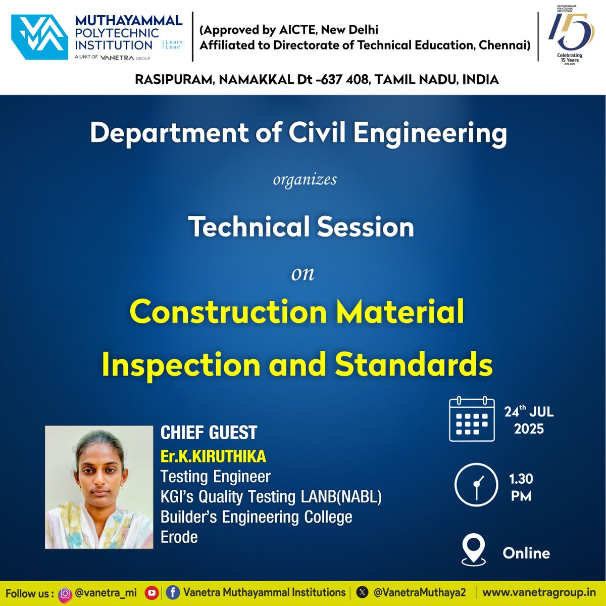 VanetraMuthaya2's tweet image. 🏗️ Technical Session – Civil Dept.
🎯 Topic: Construction Material Inspection &amp;amp; Standards
📅 24th July 2025 | ⏰ 1:30 PM | 🌐 Online
👩‍💼 Chief Guest: Er. K. Kiruthika, Testing Engineer (NABL)
#MuthayammalPolytechnic #CivilEngg #TechTalk #VanetraGroup