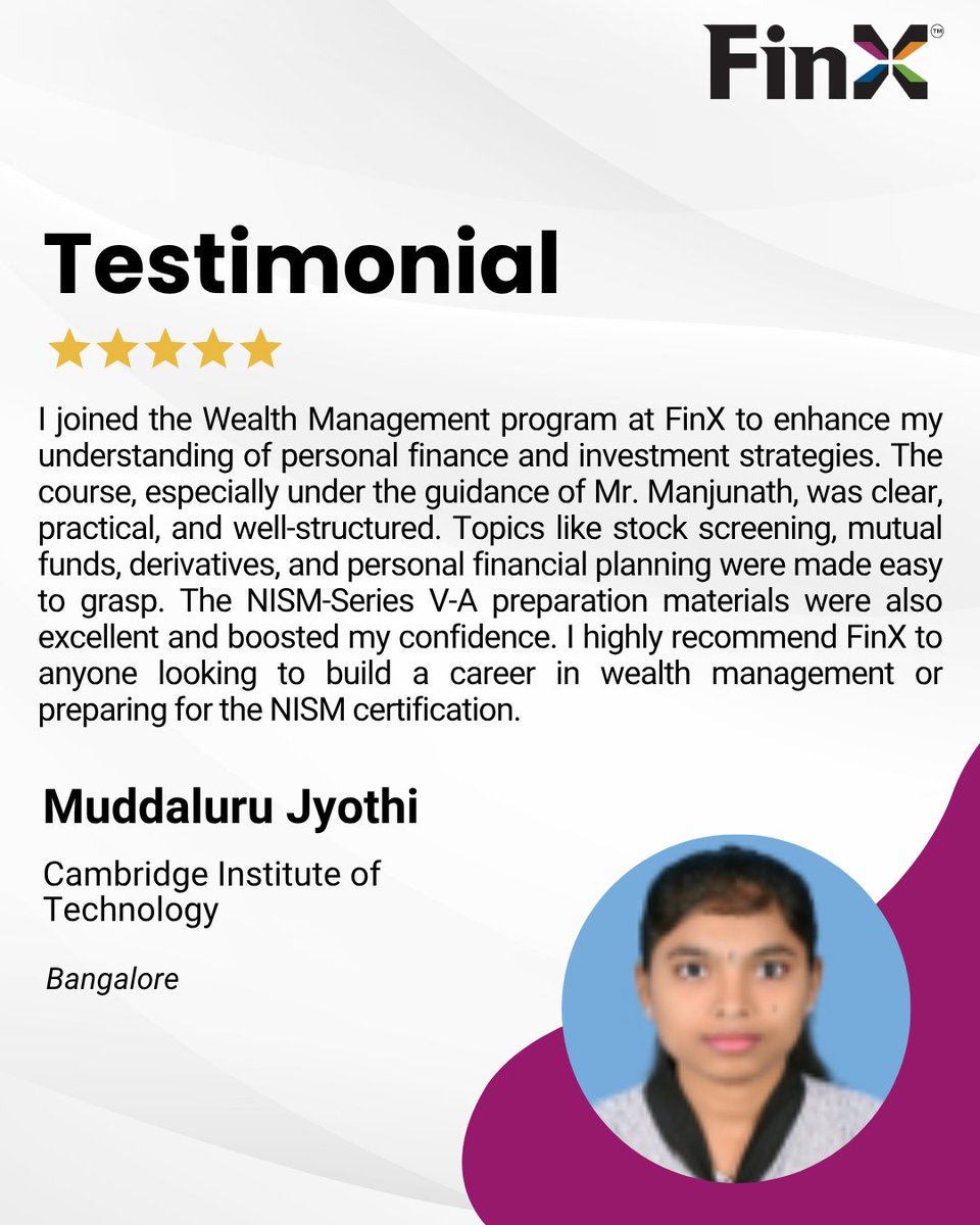 Thank You, Muddaluru Jyothi!   We truly appreciate your kind words and thoughtful feedback! We're glad to know that the Wealth Management program and guidance from Mr. Manjunath made a positive impact on your learning journey.  

#FinX #StudentTestimonial #FinanceCareers