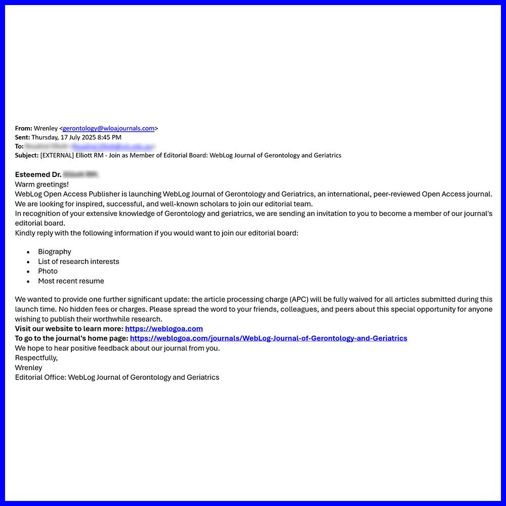 fake_journals's tweet image. We were sent this email, sent from from WebLog Journal of Gerontology and Geriatrics. This could be legitimate, but getting a cold call email asking to join an editorial board does raise a red flag.
Journal: buff.ly/TsKcYJR (archived at buff.ly/gA0Nnn5)