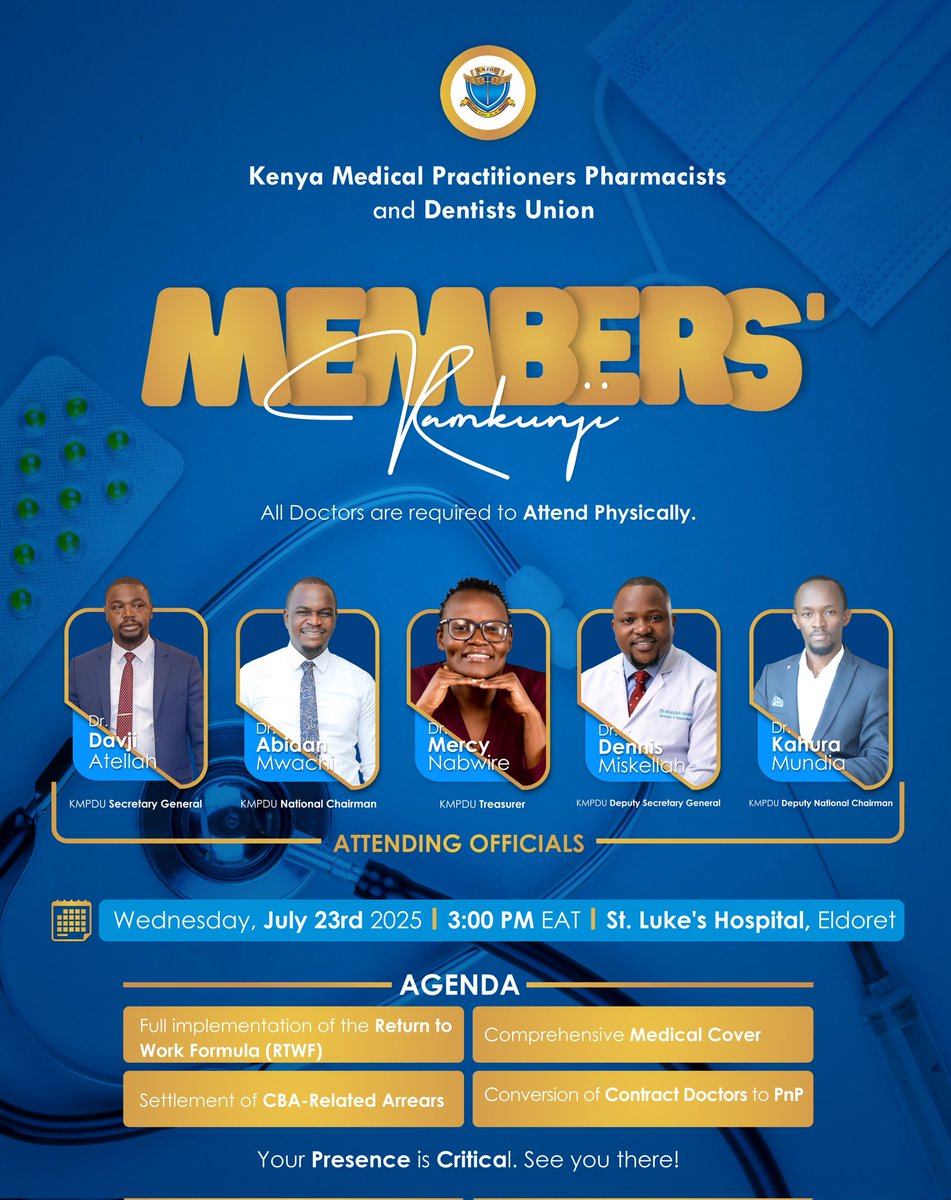 kmpdu's tweet image. #DoctorToDoctor: Join us for the Members’ Kamkunji on Wednesday, July 23rd at 3:00 PM at St. Luke’s Hospital, Eldoret.

We’re tackling critical issues: RTWF, arrears, medical cover, and contract conversions.

Your presence is power. #DetailsInPoster 📜
