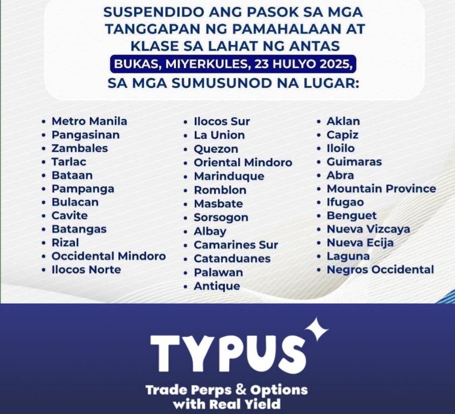 DelaMike62832's tweet photo. Walang Pasok Bukas

JULY 23 2025, 

News Update Brought to you by :
@TypusFinance @GiveRep
#TypusPerps #100xOnTypus

#WalangPasok #MarikinaRiver 
#CongratulationsAgaMuhlach
#Classsuspended #Bagyo https://t.co/z1kcwtwi9K