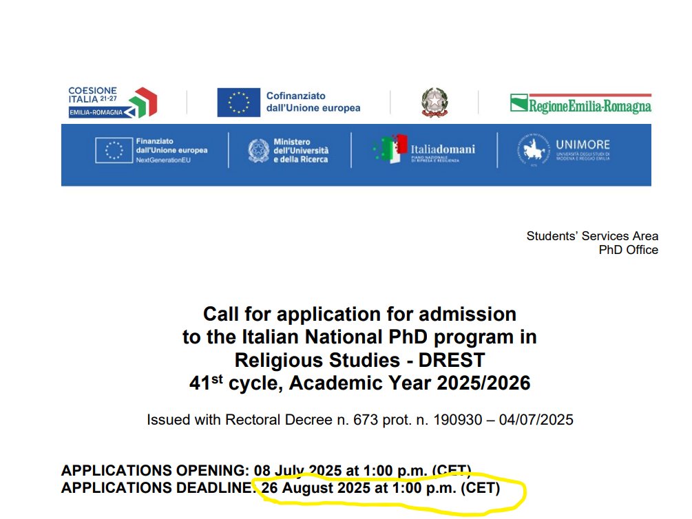 📢 Call for applications: Italian National PhD program in Religious Studies <a href="/drest_eu/">DREST - PhD in Religious Studies, Italy</a> 
✍️Deadline: 26 Aug 2025 
Join a research community exploring religious experience and its cultural, historical, and intellectual impact in Europe.

Apply at unimore.it/en/call-drest-…
