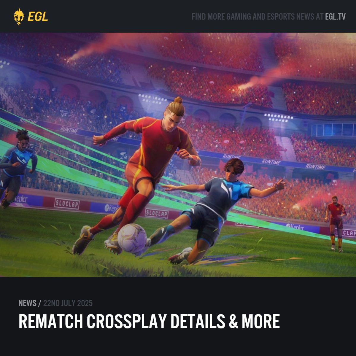 EGL's tweet image. Wondering when Crossplay is launching in @PlayRematch ? ⚽️
We’ve got everything you need to know ⬇️
📖 egl.tv/articles/remat…