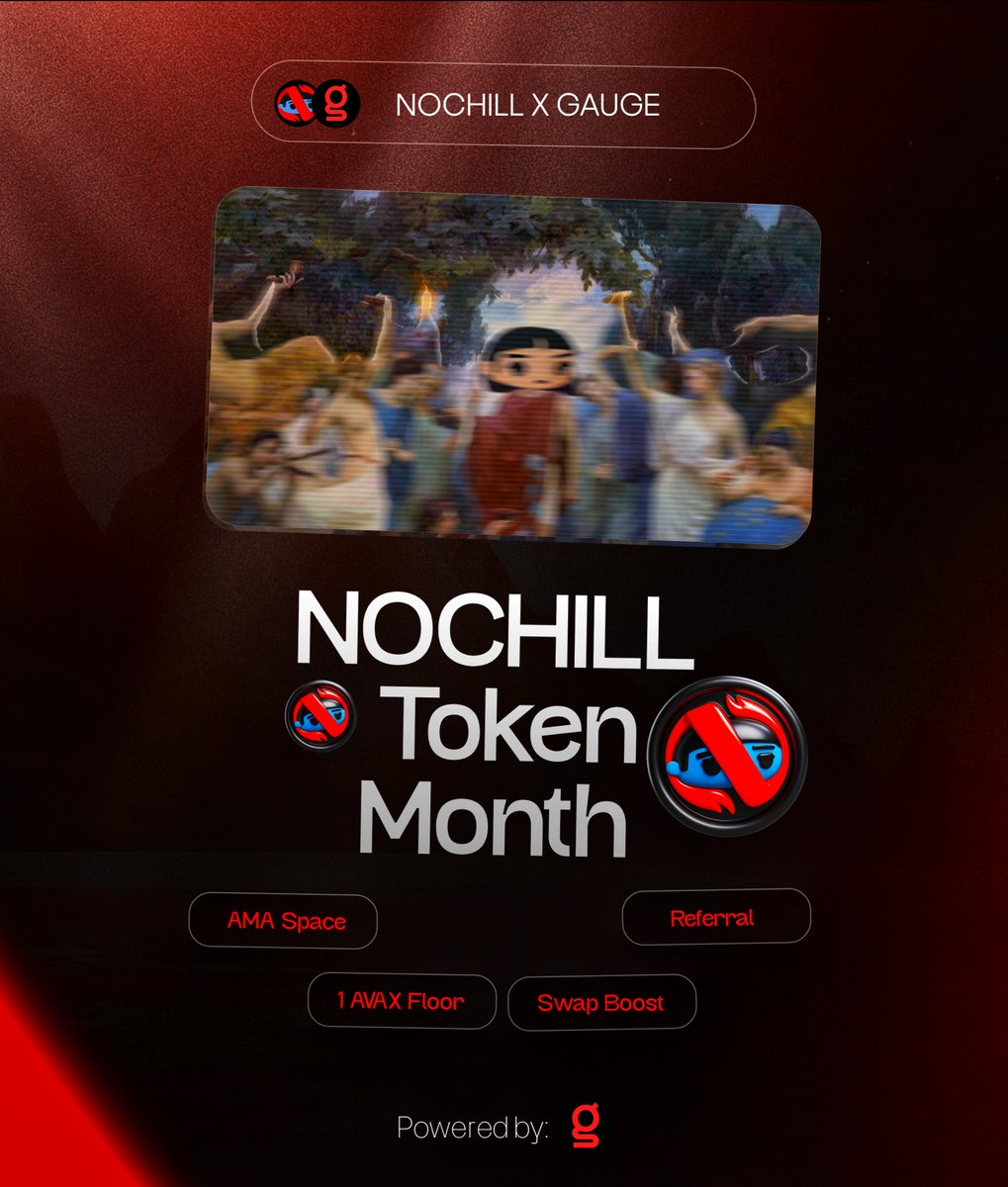 gauge_e1's tweet image. WELCOME TO @nochillavax TOKEN MONTH ON GAUGE
Shoutout to all the NOCHILL disciples you already know what time it is 🧪
This month, it’s NOCHILL everything on this page.
We’re outside and we’re rewarding the real ones.
Here’s what’s cooking:
🥩 1 $AVAX Floor
💸 Swap Boost
👥…