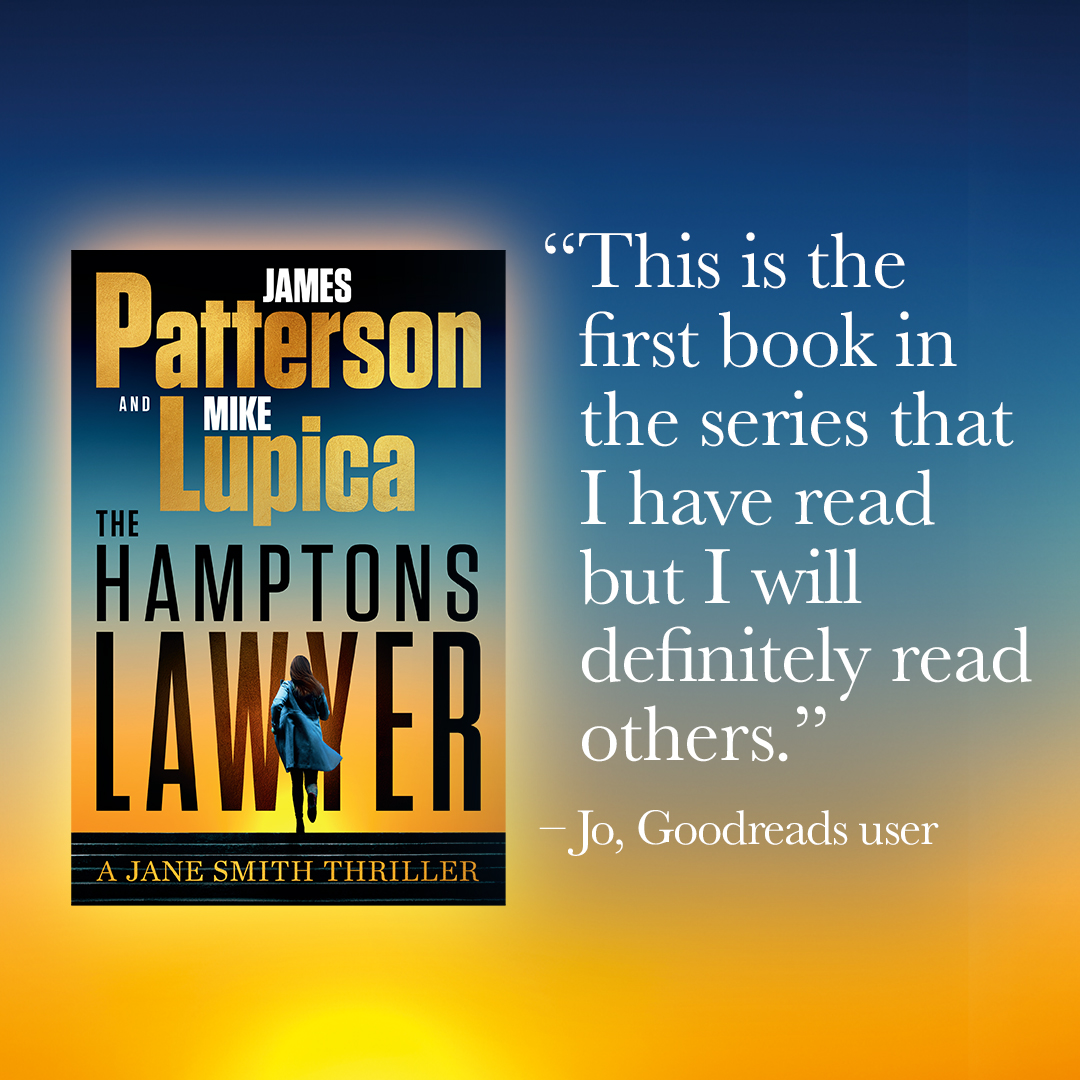 JP_Books's tweet image. The fantastic reviews keep rolling in for THE HAMPTONS LAWYER! Buy now: bit.ly/3YO68QD
“I love this series!” —Cory, Goodreads Reviewer
“Almost every chapter ends with ratcheting up the action. ... Patterson fans will be entertained as usual.” —Linda, Goodreads Reviewer…