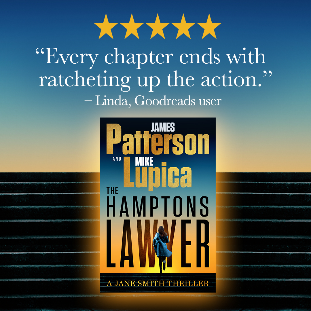JP_Books's tweet image. The fantastic reviews keep rolling in for THE HAMPTONS LAWYER! Buy now: bit.ly/3YO68QD
“I love this series!” —Cory, Goodreads Reviewer
“Almost every chapter ends with ratcheting up the action. ... Patterson fans will be entertained as usual.” —Linda, Goodreads Reviewer…