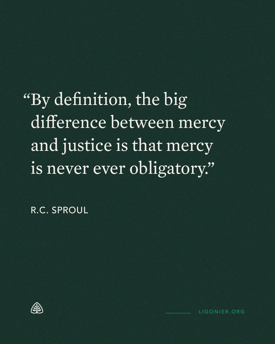 Ligonier's tweet image. “By definition, the big difference between mercy and justice is that mercy is never ever obligatory.” —@RCSproul
From ‘Chosen by God’