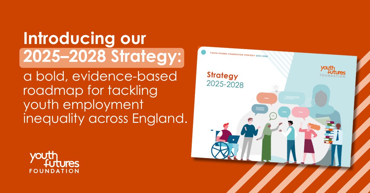 YF_Foundation's tweet image. 📣 Introducing our 2025–2028 Strategy - a bold, evidence-led plan to tackle youth employment inequality.
Nearly one million young people in England are NEET. We’re working to change that by shaping policy, breaking barriers and centring youth voice.
👉 youthfuturesfoundation.org/strategy-2025-…