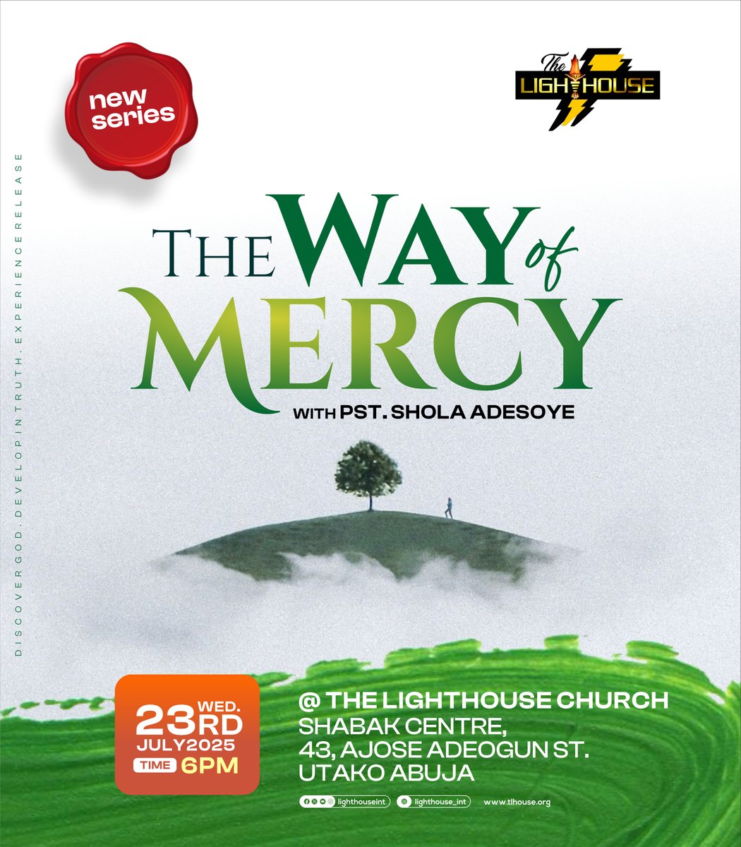 This Wednesday <a href="/Lighthouseint/">The Lighthouse Church</a>: 
The Way of Mercy with <a href="/TheSholaAdesoye/">Disruption</a> 
#IAmLighthouse