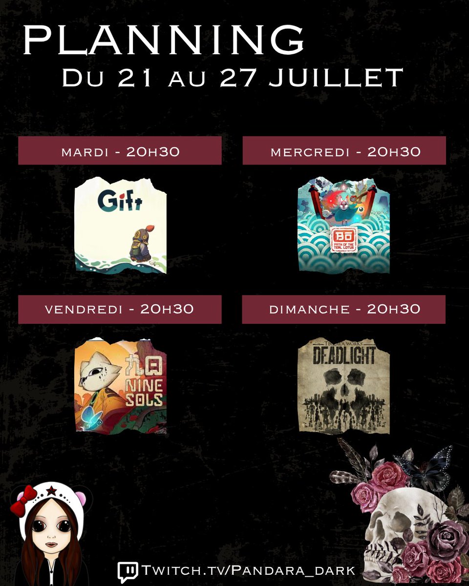 🗓️Planning 21 au 27 juillet🗓️

⛵️Mardi 20h30 : Gift 
🦊Mercredi 20h30: Bō: Path of the Teal Lotus
🦋Vendredi 20h30: No nine sols
💀Dimanche 20h30 : Deadlight

#indiegame #TwitchStreamers