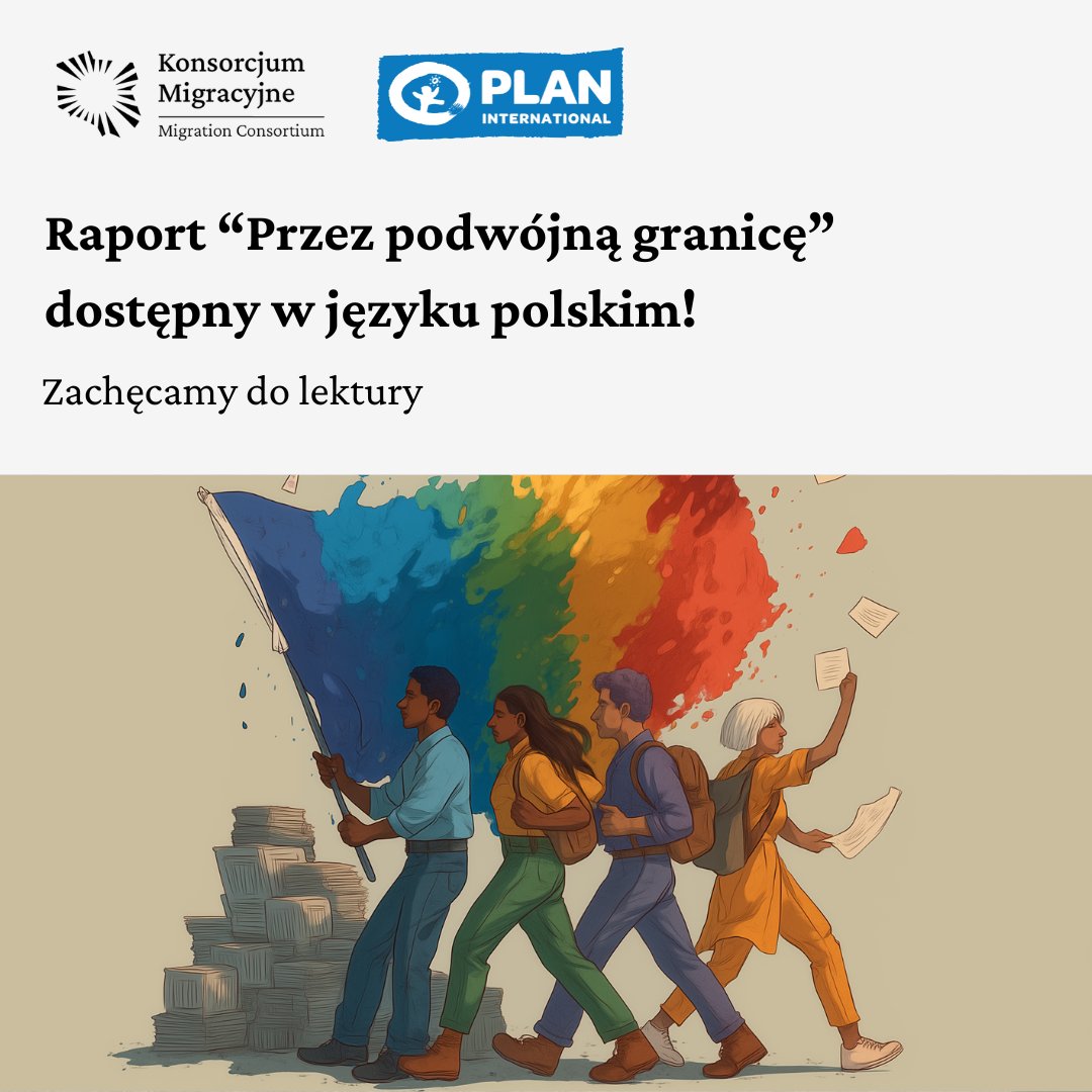 KMigracyjne's tweet image. Raport „Przez podwójną granicę. Przymusowa migracja osób LGBTQI+ do Polski: dyskryminacja, prześladowanie i wyzwania w dostępie do pomocy humanitarnej” jest już dostępny w języku polskim!
Zachęcamy do lektury: konsorcjum.org.pl/crossing-doubl…