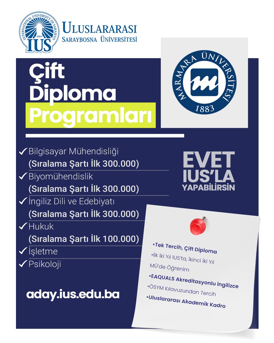 iussarajevo's tweet image. 🌍 Uluslararası Saraybosna Üniversitesi ile Marmara Üniversitesi ortak programıyla; tek tercih, çift diploma!
💡 İlk iki yıl IUS’ta, ikinci iki yıl Marmara Üniversitesi’nde!
📌 ÖSYM kılavuzundan tercih
💪 EVET, IUS’LA YAPABİLİRSİN.
🌐 aday.ius.edu.ba
@marmara1883