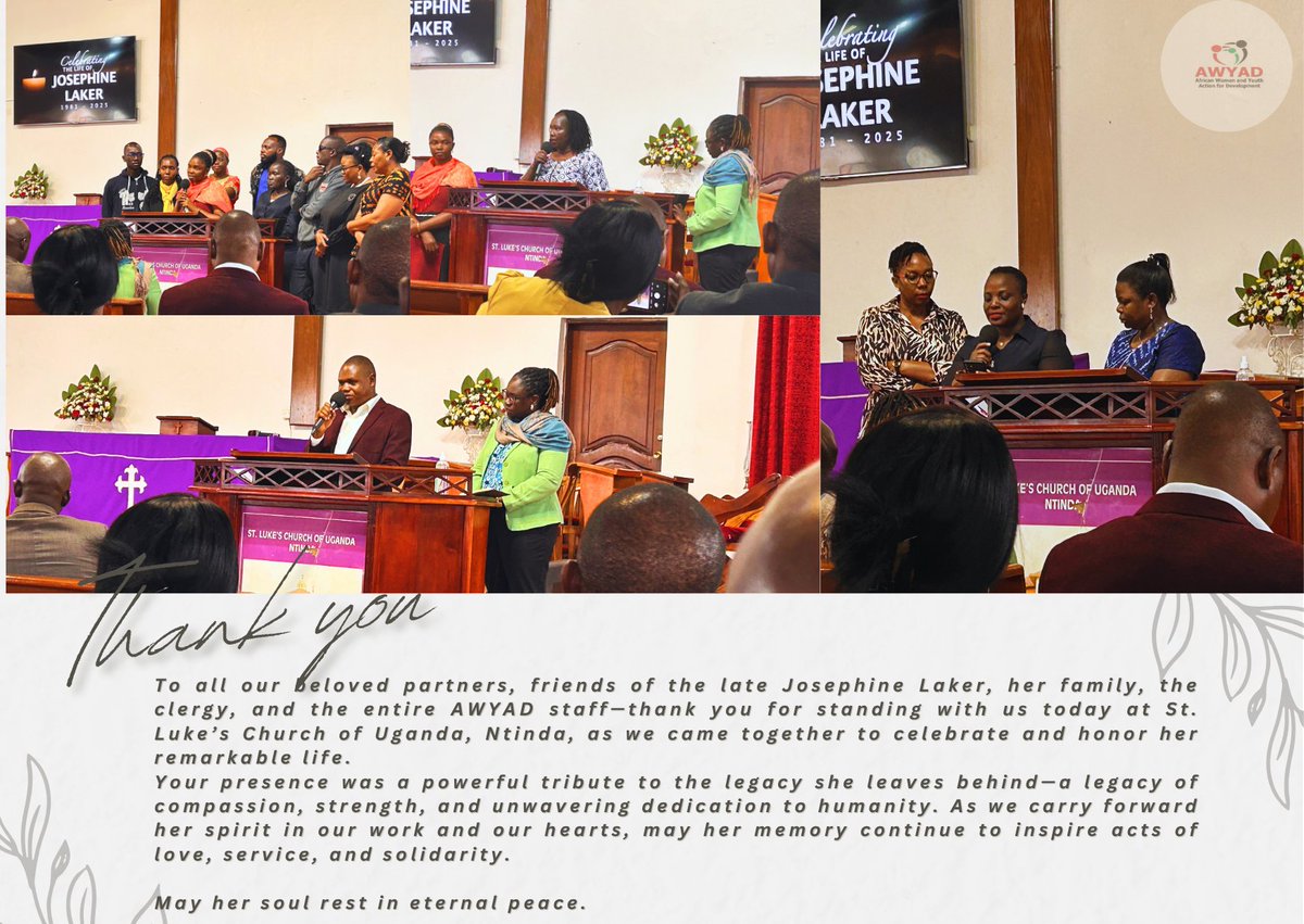 AWYAD_UG's tweet image. To all our beloved partners, stakeholders, friends of the late Josephine Laker, her family, the clergy, government representatives, civil society actors, development partners, and the entire AWYAD team—thank you for standing with us today at St. Luke’s Church of Uganda, Ntinda,…