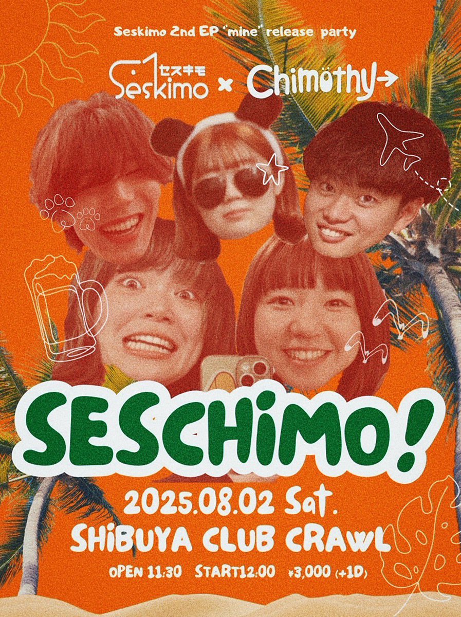 eartharrow3's tweet image. 🌟次回ライブ🌟
2025.8.2(土)
東京渋谷CLUB CRAWL
Seskimo × Chimothy→
『SesChimo!』
Seskimo
Chimothy→🈁
※昼開催ツーマンライブ
🔽チケット購入🎫
t.livepocket.jp/e/ef75r