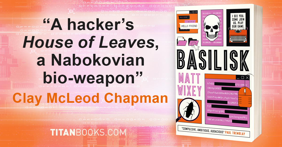 TitanBooks's tweet image. Happy Book Birthday to BASILISK by Matt Wixey, a terrifying and unputdownable horror-thriller novel of fiendish puzzles, compelling mysteries and paranoia about an enigmatic hacker, a deadly online game, and a cyber weapon that makes people go insane...
tinyurl.com/v7ykk6ds