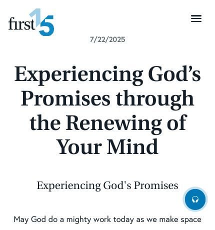July 22 2025 Devotional: Experiencing God’s Promises through the Renewing of Your Mind - Experiencing God's Promises
May God do a mighty work today as we make space for him to fill.

Read the full devotional: first15.org/devotionals/ex…
#dailydevotional