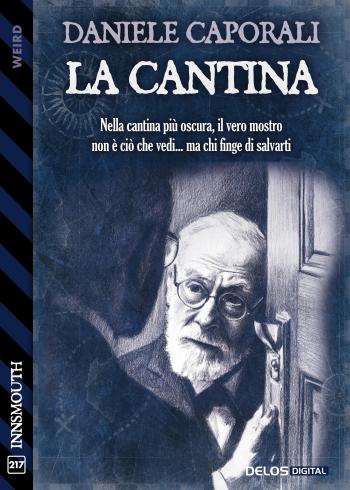 Nella cantina più oscura, il vero mostro non è ciò che vedi... ma chi finge di salvarti "La cantina" di Daniele Caporali #delosdigital dburl.it/D5145 delos.digital/9788825433692/…
