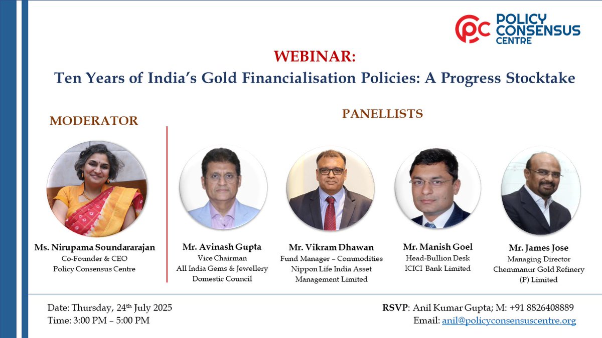 Policy Consensus Centre (@policyconsensus) on Twitter photo We are organising a webinar on "Ten Years of India's Gold Financialisation Policies: A Progress Stocktake" on 24th July 2025, 3.00-5.00 pm IST. We will be joined by Mr Avinash Gupta, Vice Chairman, <a href="/GJCIndia/">GJC INDIA</a>, Mr Vikram Dhawan, Head Commodities & Fund Manager, <a href="/NipponIndiaMF/">Nippon India Mutual Fund</a>, Mr We are organising a webinar on "Ten Years of India's Gold Financialisation Policies: A Progress Stocktake" on 24th July 2025, 3.00-5.00 pm IST. We will be joined by Mr Avinash Gupta, Vice Chairman, <a href="/GJCIndia/">GJC INDIA</a>, Mr Vikram Dhawan, Head Commodities & Fund Manager, <a href="/NipponIndiaMF/">Nippon India Mutual Fund</a>, Mr