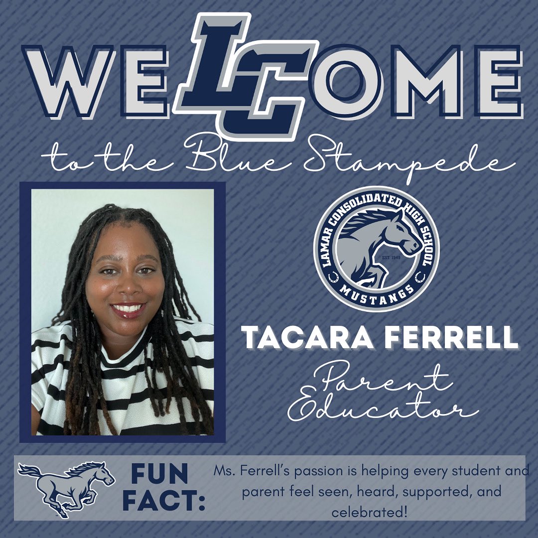 THELamarCHS's tweet image. Please join us in giving a Mighty Mustang weLCome to the newest member of The Blue Stampede, Tacara Ferrell, our new Parent Guardian Educator! π΄π
We are THE Lamar Consolidated High School, where tradition meets innovation, and community is at the heart of all we do. π