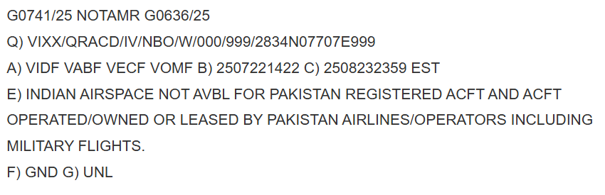 detresfa_'s tweet image. India issues a notam once again extending its airspace closure for Pakistan registered aircraft, operated/owned or leased by Pakistani airlines/operators including military flights
Valid 22 July - 23 August 2025 (estimated)