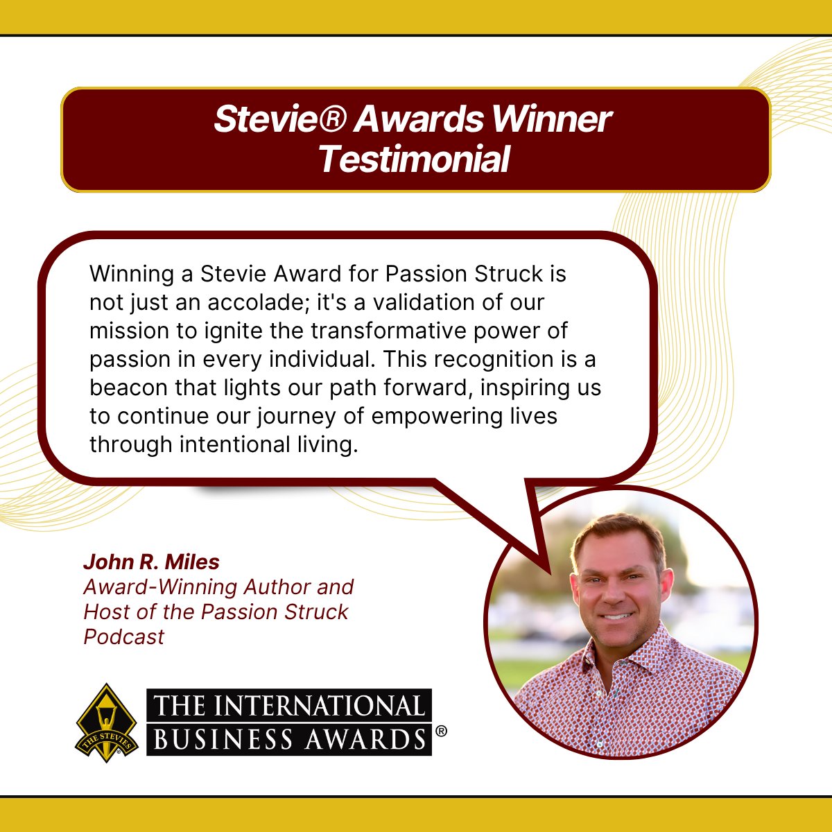 The Stevie® Awards (@thestevieawards) on Twitter photo Hear from Bestselling Author and Podcast Host <a href="/John_RMiles/">John R. Miles</a>, recipient of two #StevieAwards on behalf of The Passion Struck Podcast and his Book, Passion Struck: Twelve Powerful Principles To Unlock Your Purpose And Ignite Your Most Intentional Life.
🏆 Gold Stevie Award - Best Hear from Bestselling Author and Podcast Host <a href="/John_RMiles/">John R. Miles</a>, recipient of two #StevieAwards on behalf of The Passion Struck Podcast and his Book, Passion Struck: Twelve Powerful Principles To Unlock Your Purpose And Ignite Your Most Intentional Life.
🏆 Gold Stevie Award - Best