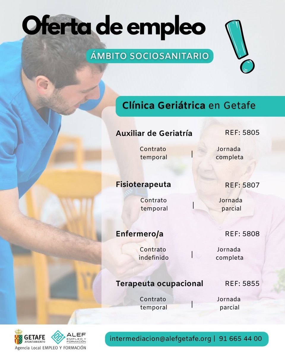 Agencia Local de Empleo y Formación (@alefgetafe) on Twitter photo Estas son las #OfertasEmpleo destacadas de hoy.
Clínica Geriátrica de Getafe necesita incorporar:
Ref. 5805 – Auxiliar de Geriatría
Ref. 5807 - Fisioterapeuta
Ref. 5808 - Enfermero/a
Ref. 5855 - Terapeuta ocupacional
Inscríbete a través de intermediacion@alefgetafe.org
Y Estas son las #OfertasEmpleo destacadas de hoy.
Clínica Geriátrica de Getafe necesita incorporar:
Ref. 5805 – Auxiliar de Geriatría
Ref. 5807 - Fisioterapeuta
Ref. 5808 - Enfermero/a
Ref. 5855 - Terapeuta ocupacional
Inscríbete a través de intermediacion@alefgetafe.org
Y