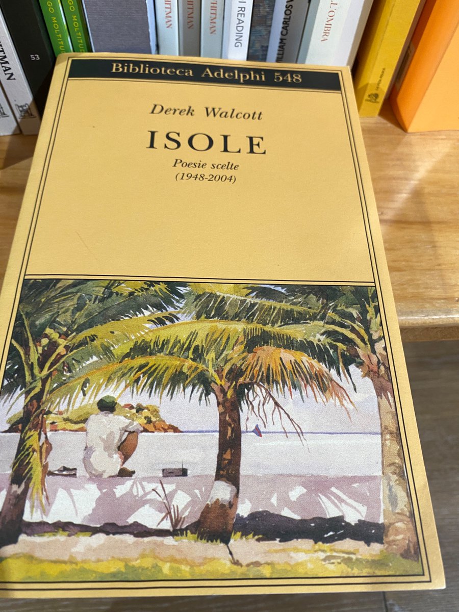 CaribTranslate's tweet image. Found in Milan ~
Derek Walcott, translated by Andrea Molesini (Omeros) & by Matteo Campagnoli (Isole, Prima Luce, Egrette Bianche).
With cover artwork by Walcott. @adelphiedizioni
#Caribbean #writers #poets #artists #translation #libri #languages #books @Feltrinelli_ #poetry