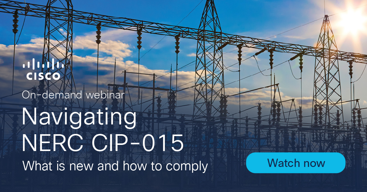 CiscoIIoT's tweet image. The Federal Energy Regulatory Commission has approved the NERC Reliability Standard CIP-015-1. In this on-demand webinar, experts discuss what this means for power utilities. Watch now to ensure your utility is prepared. 🧑💻
🔗 cs.co/6011fGeBW