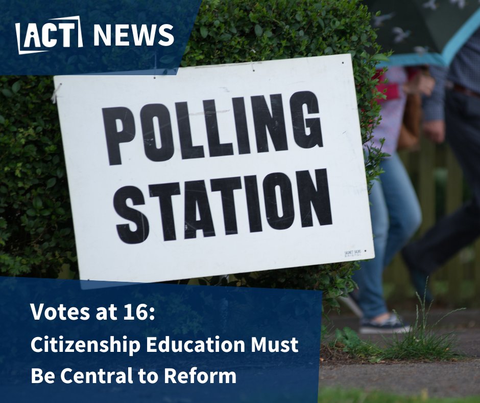 ACitizenshipT's tweet image. A major democratic milestone: 16- and 17-year-olds will vote at the next UK general election. But for this to succeed, it must be matched by strong, statutory #CitizenshipEducation. Read ACT’s full statement: ow.ly/Tmxb50Wsrhb
#Votesat16 #Democracy #CitizenshipEducation