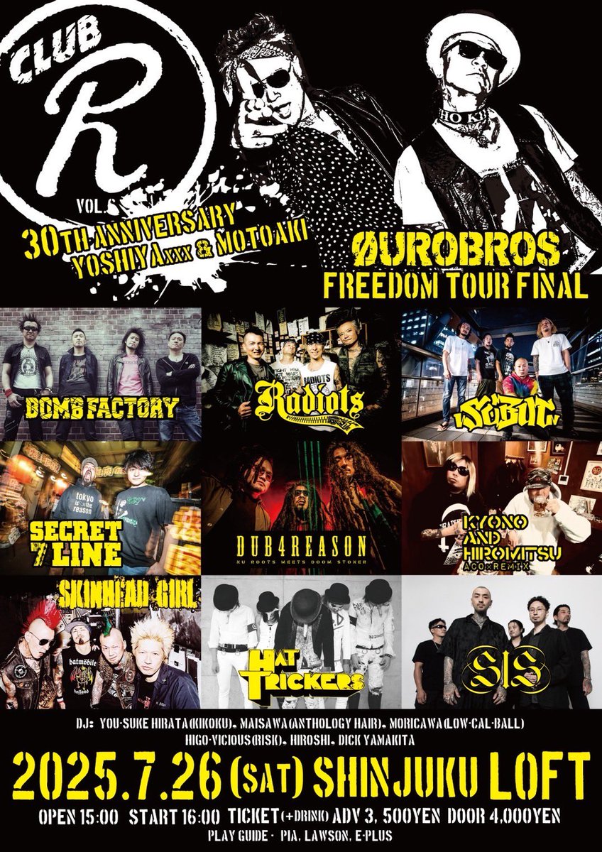 SKINHEAD GIRL (@botwinskinhead) on Twitter photo w/ YOSHIYAxxx & MOTOAKI
30th Anniversary & ØUROBROS FREEDOM TOUR FINAL
7.26.sat.新宿LOFT
SKINHEAD GIRL
メインステージトップ
ぶっカマすぜ‼︎
Open.15:00/Start.16:00
Adv.¥3,500/Door¥4,000
(+1d)
ticket
skinheadgirl0401@gmail.com w/ YOSHIYAxxx & MOTOAKI
30th Anniversary & ØUROBROS FREEDOM TOUR FINAL
7.26.sat.新宿LOFT
SKINHEAD GIRL
メインステージトップ
ぶっカマすぜ‼︎
Open.15:00/Start.16:00
Adv.¥3,500/Door¥4,000
(+1d)
ticket
skinheadgirl0401@gmail.com