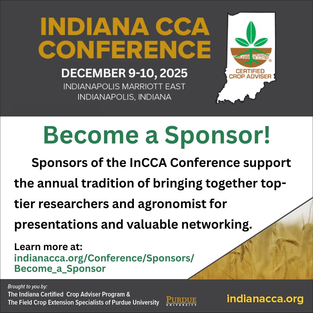 IndianaCCA's tweet image. Become a Sponsor of the 2025 InCCA Conference!
Your support enables the InCCA organizers to uphold their annual tradition of bringing together top-tier researchers and experienced agronomists.
Learn more at: indianacca.org/Conference/Spo…
#InCCA2025 #IndianaCCA #CertifiedCropAdvisers