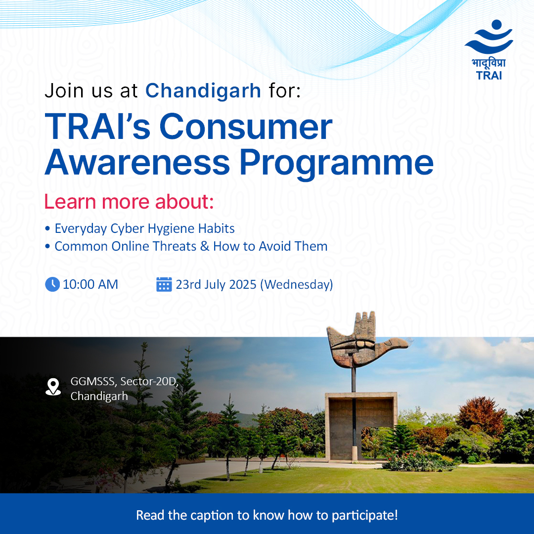 TRAI's tweet image. Think before you click. Stay cyber smart.
Attend #TRAI's #ConsumerAwareness Programme in Chandigarh on 23rd July, 10:00 AM and gain simple tips for protection against online threats.
Contact: 9814251970
#CyberHygiene #DigitalSafety