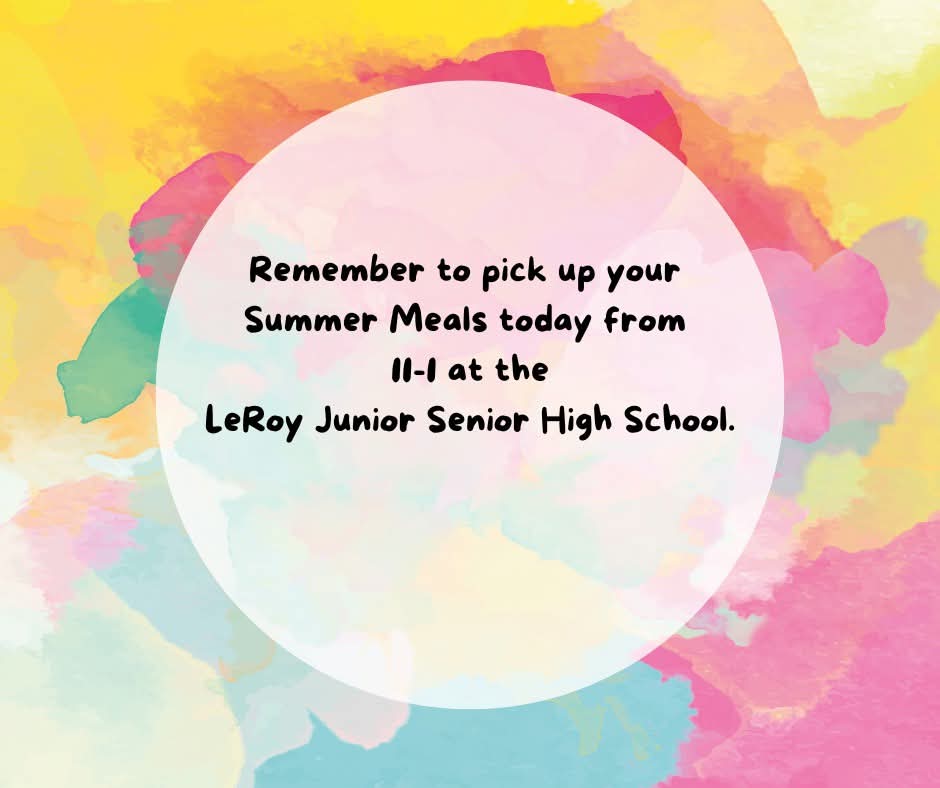 LeRoy_CSD's tweet image. Reminder 
Summer meal pick up is today, Tuesday, July 22, 2025, from 11AM-1PM