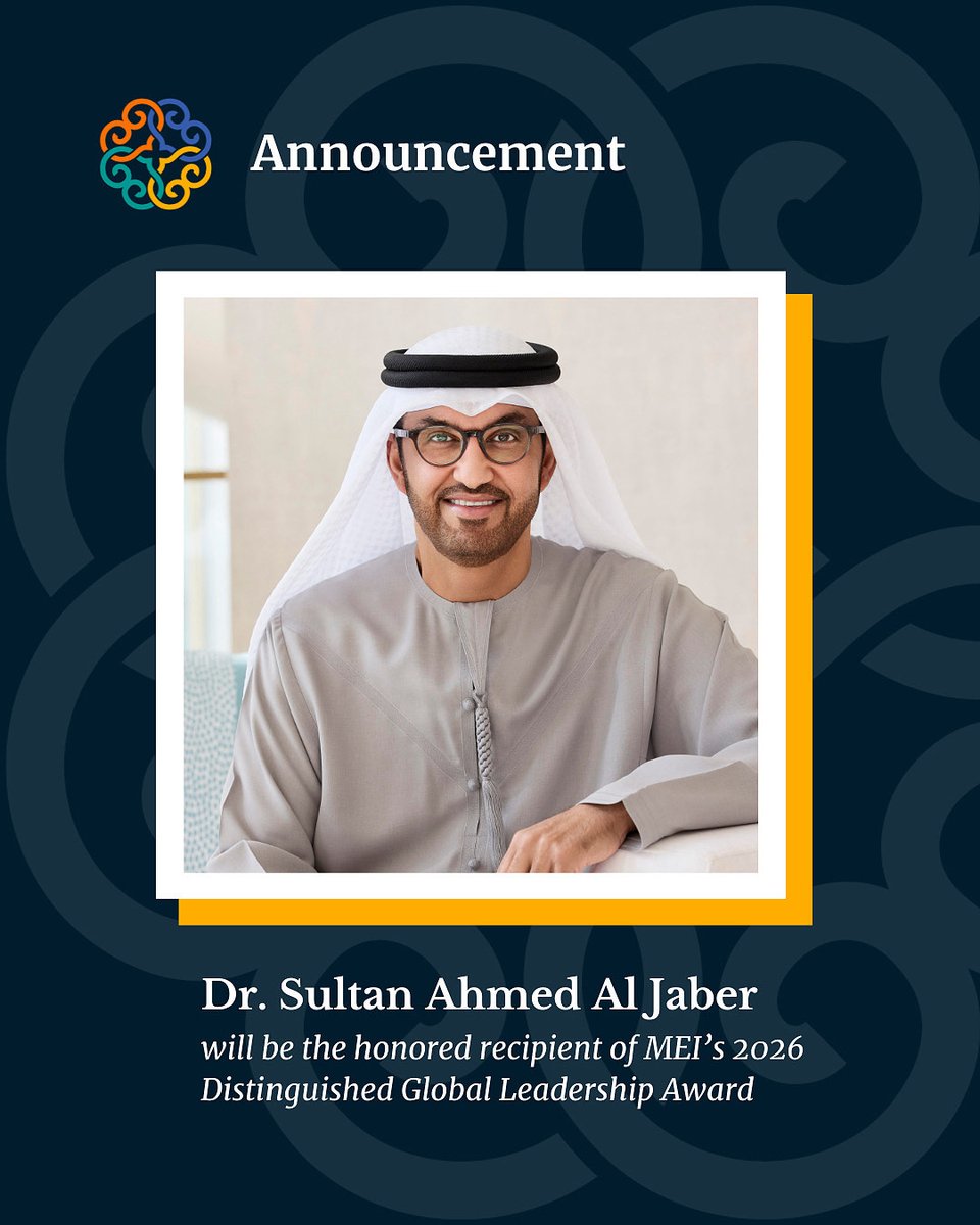 MEI is proud to announce that it will honor Dr. Sultan Ahmed Al Jaber with its Distinguished Global Leadership Award.

The award recognizes his role in advancing the progressive vision of the UAE leadership in energy, advanced technology, socioeconomic growth, and international