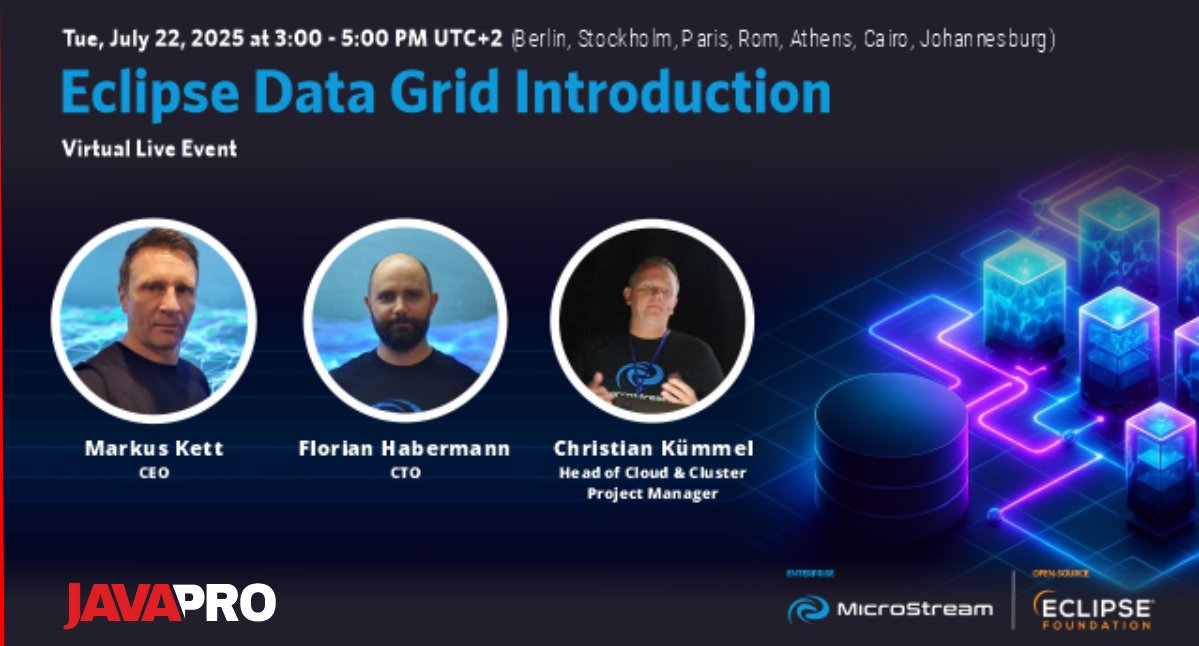 JAVAPRO (@javapromagazin) on Twitter photo 🚨 Last chance: Free live session on #EclipseDataGrid – July 22, 3–5 PM CEST. Exclusive for #JAVAPRO readers & subscribers. Learn how to supercharge your #Java apps with #OpenSource #InMemory #Caching & search.
Register now: universe.com/events/eclipse…
<a href="/EclipseStoreIO/">EclipseStore</a> <a href="/EclipseFdn/">Eclipse Foundation</a> 🚨 Last chance: Free live session on #EclipseDataGrid – July 22, 3–5 PM CEST. Exclusive for #JAVAPRO readers & subscribers. Learn how to supercharge your #Java apps with #OpenSource #InMemory #Caching & search.
Register now: universe.com/events/eclipse…
<a href="/EclipseStoreIO/">EclipseStore</a> <a href="/EclipseFdn/">Eclipse Foundation</a>